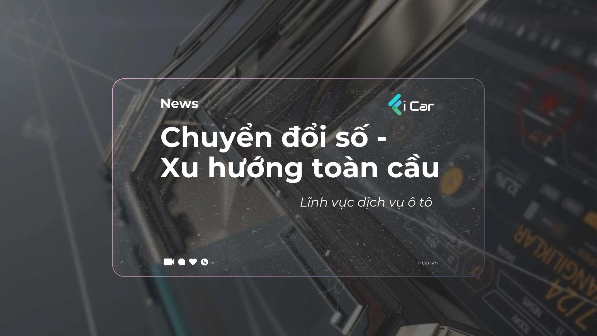 Xu hướng Chuyển Đổi Số Ngành dịch vụ ô tô toàn cầu