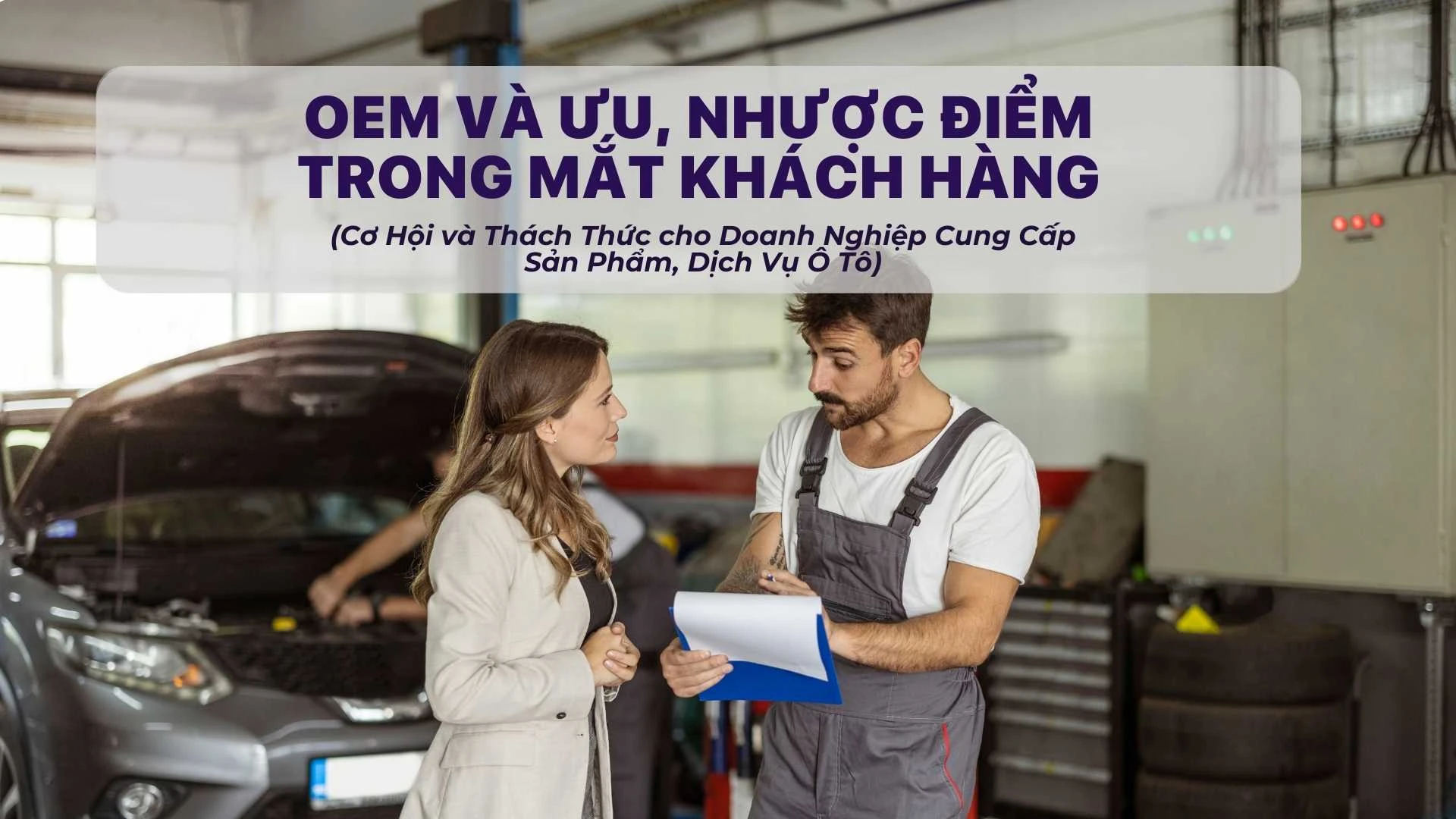 OEM và Ưu, Nhược điểm trong Mắt Khách Hàng: Cơ Hội và Thách Thức cho Doanh Nghiệp