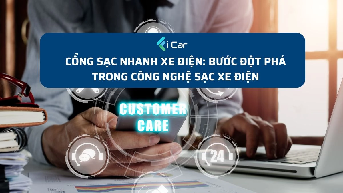 Xu Hướng Chăm Sóc Khách Hàng Ô Tô: Cá Nhân Hóa Và Công Nghệ Dẫn Đầu