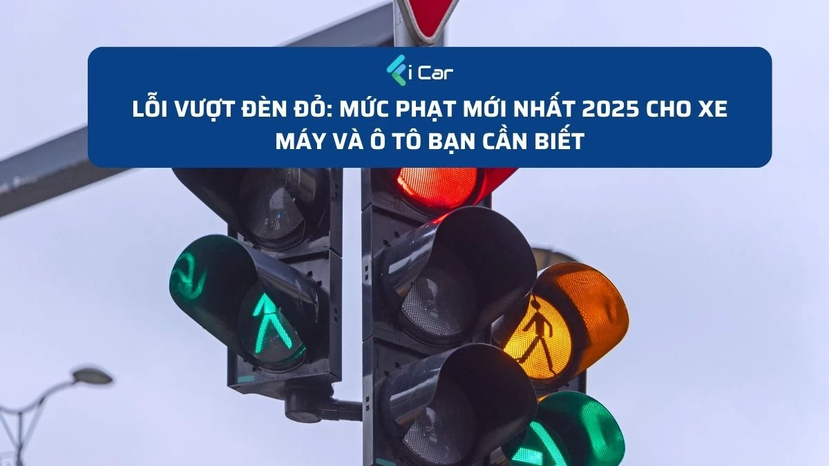 Lỗi Vượt Đèn Đỏ: Mức Phạt Mới Nhất 2025 Cho Xe Máy Và Ô Tô Bạn Cần Biết